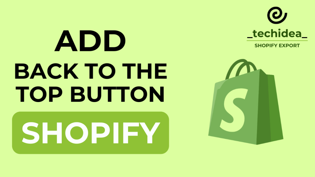 How to Add a Back-to-the-Top Button in Your Shopify Store
